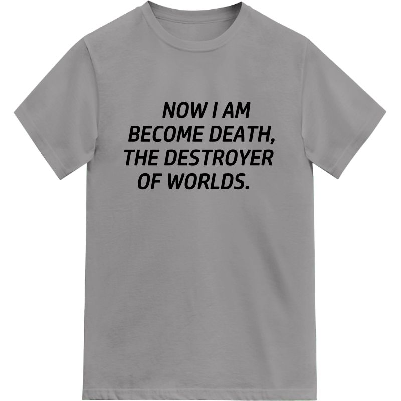 Now I Am Become Death, The Destroyer Of Worlds Bhagavad Gita  Oppenheimer Gita T-shirt image