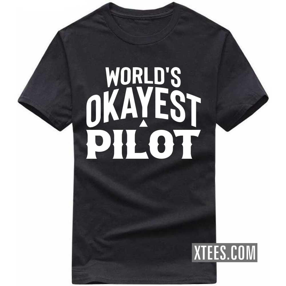 World's Okayest PILOT Profession T-shirt image