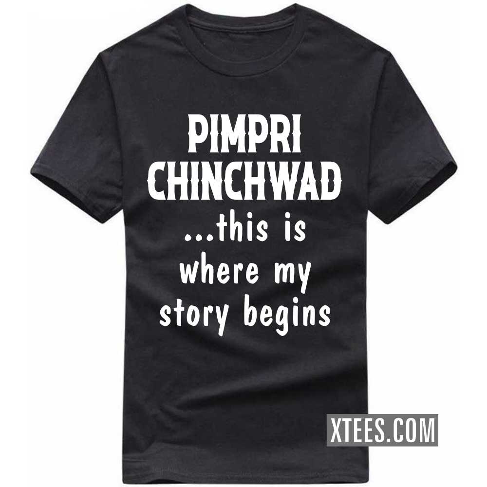 PIMPRI CHINCHWAD This Is Where My Story Begins India City T-shirt image