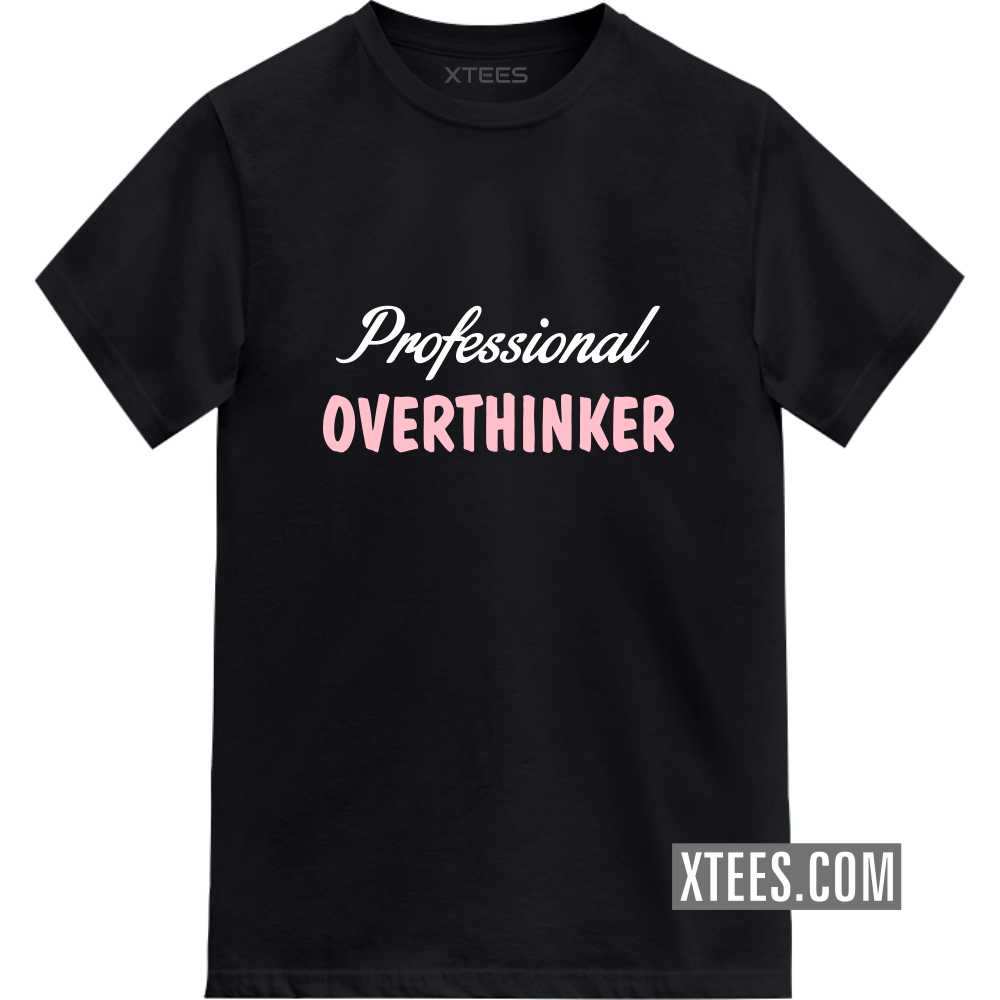 Professional Overthinker Funny Quotes T-shirt image