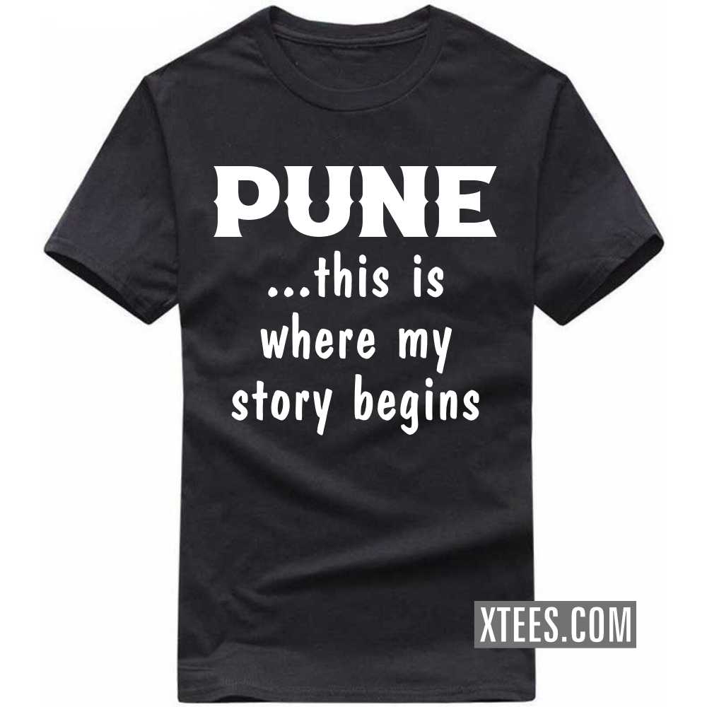 PUNE This Is Where My Story Begins India City T-shirt image