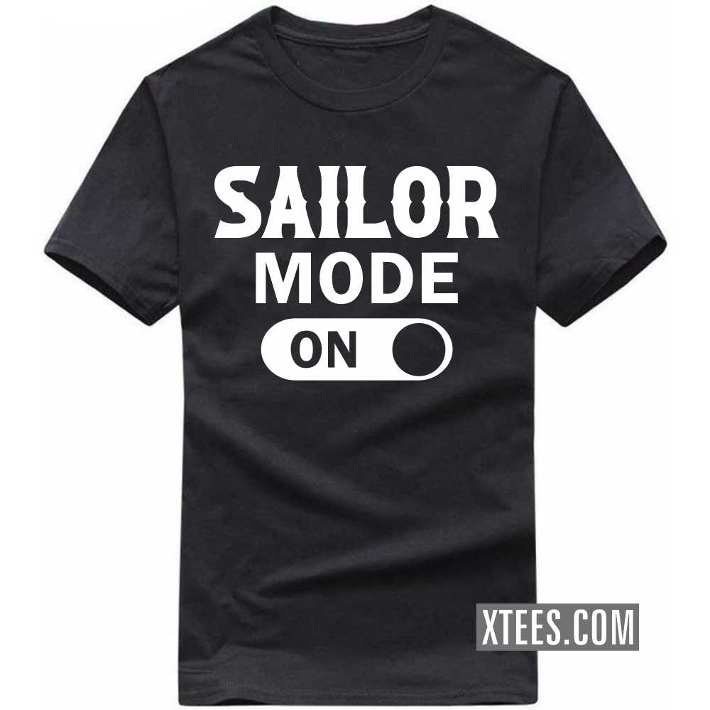 Sailor Mode On Profession T-shirt image