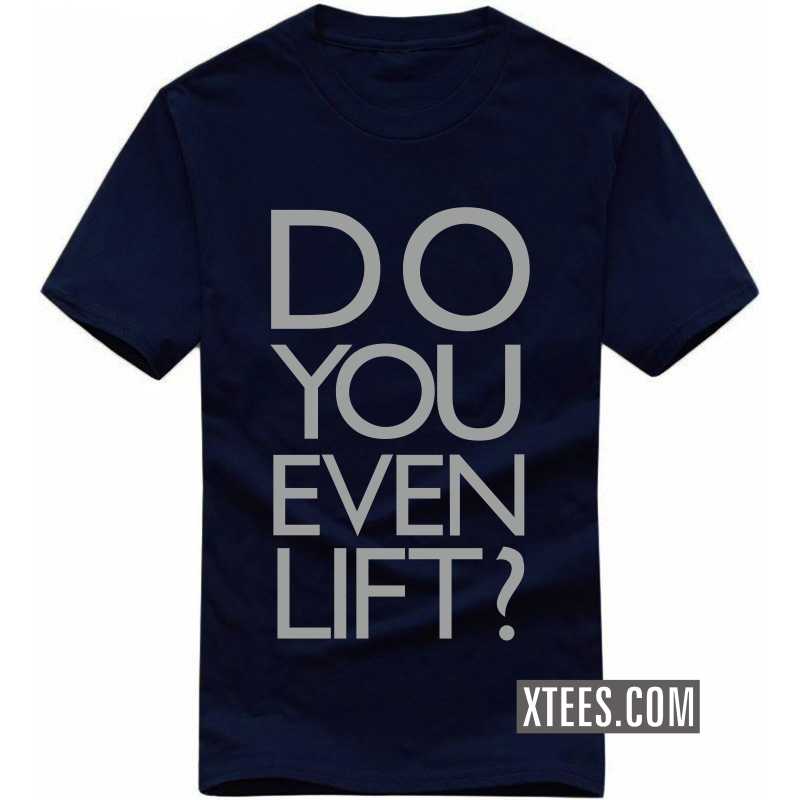 Do You Even Lift Gym T-shirt India image