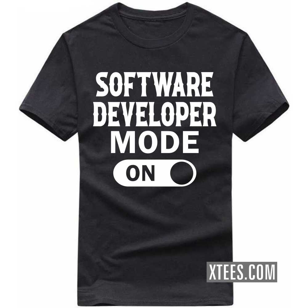 SOFTWARE DEVELOPER Mode On Profession T-shirt image