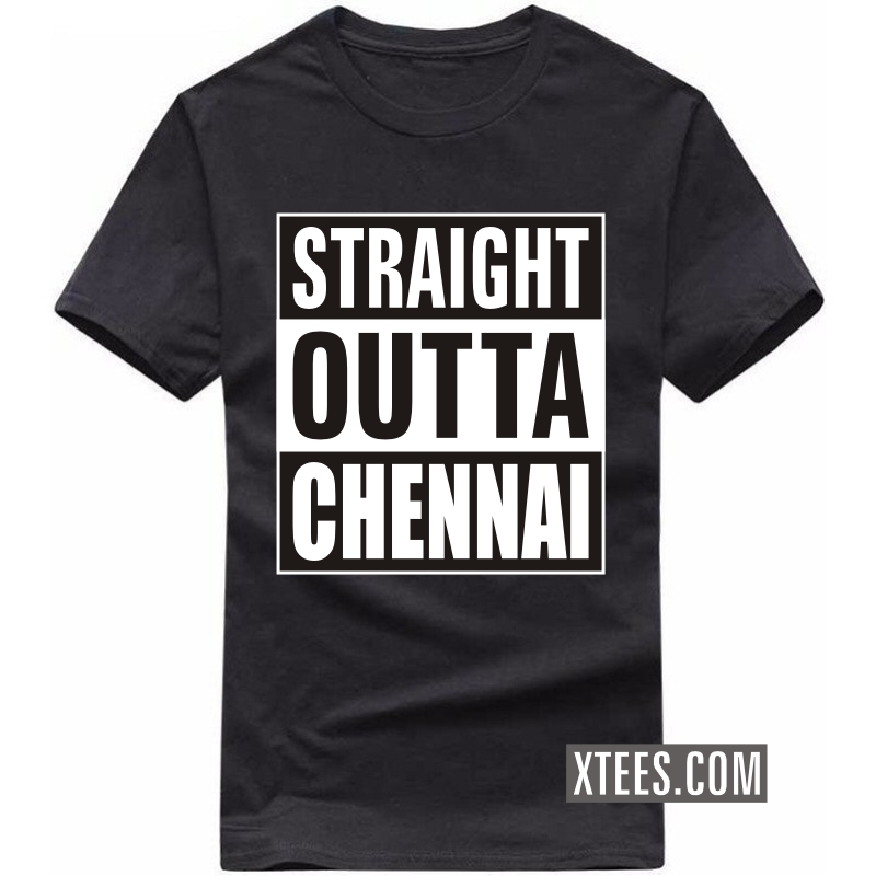 Straight Outta Chennai T Shirt image