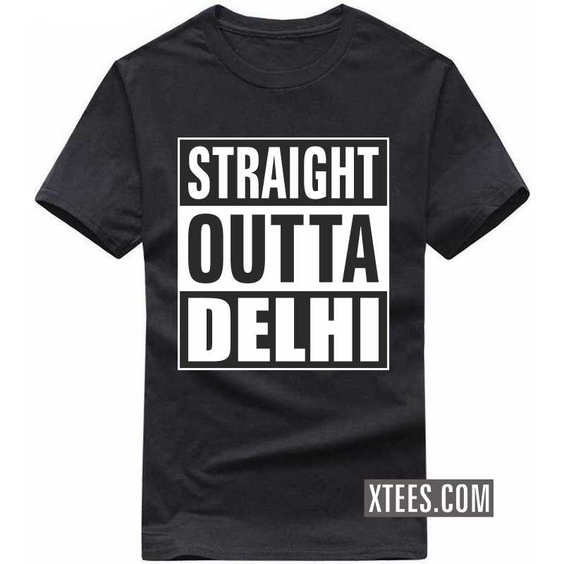 Straight Outta Delhi T Shirt image