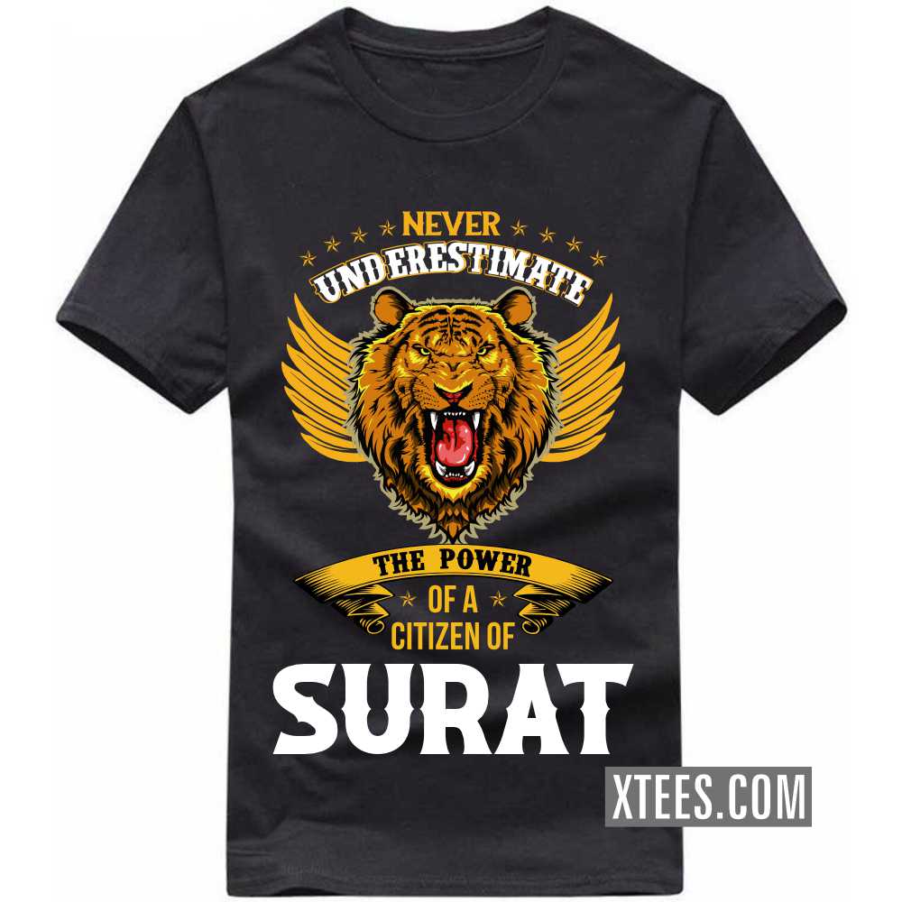Never Underestimate The Power Of A Citizen Of SURAT India City T-shirt image