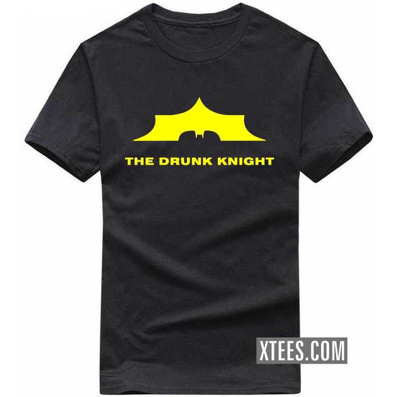 The Drunk Knight Funny Beer Alcohol Quotes T-shirt India image