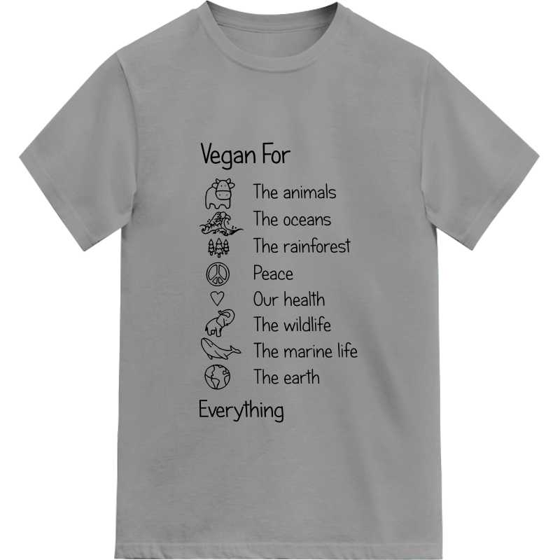 Vegan For The Animals Oceans Rainforest Peace Health Wildlife Marine Life Earth Everything T-shirt image
