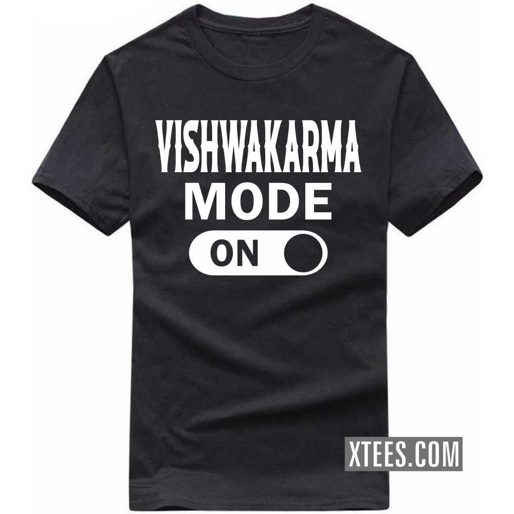 Vishwakarma Mode On Caste Name T-shirt image