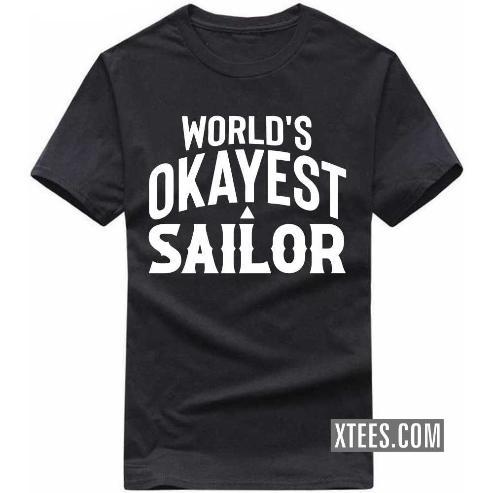 World's Okayest Sailor Profession T-shirt image