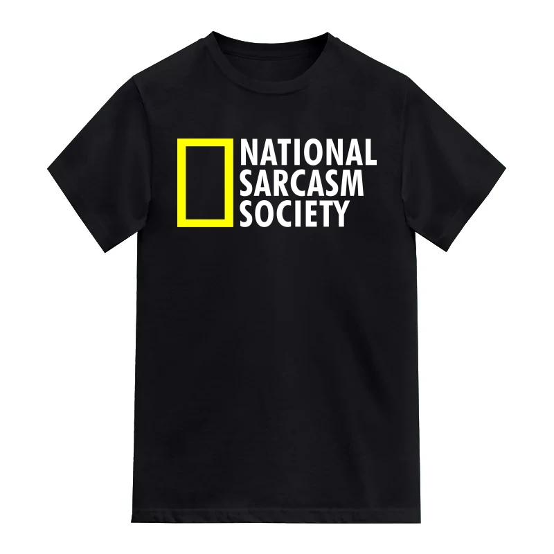 National Sarcasm Society Insulting Slogan T-Shirt