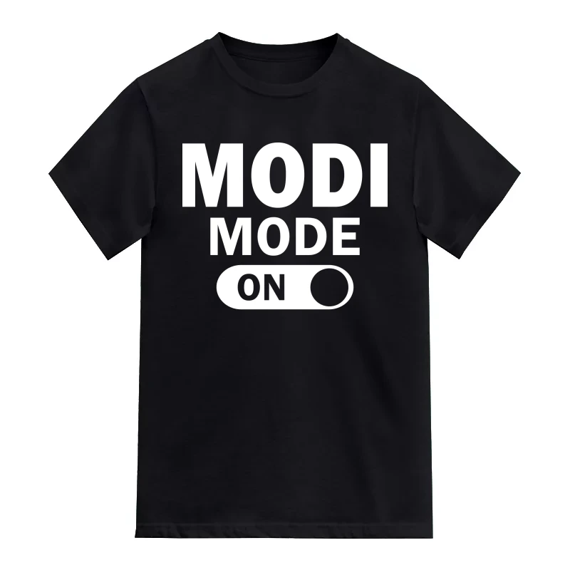 Modi Mode On Slogan T-Shirt