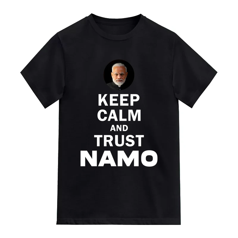 Keep Calm And Trust Namo T-Shirt