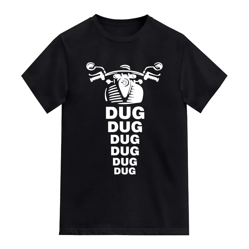 Dug Dug Dug Dug Dug Dug Biker T-Shirt