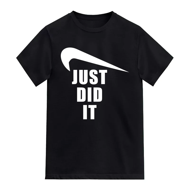 Just Did It Nike Symbol Pointing Down Funny T-Shirt