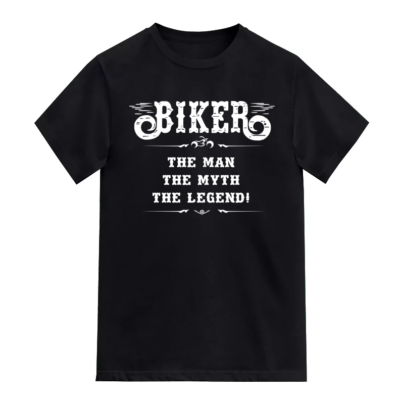 Biker The Man The Myth The Legend Biker T-Shirt