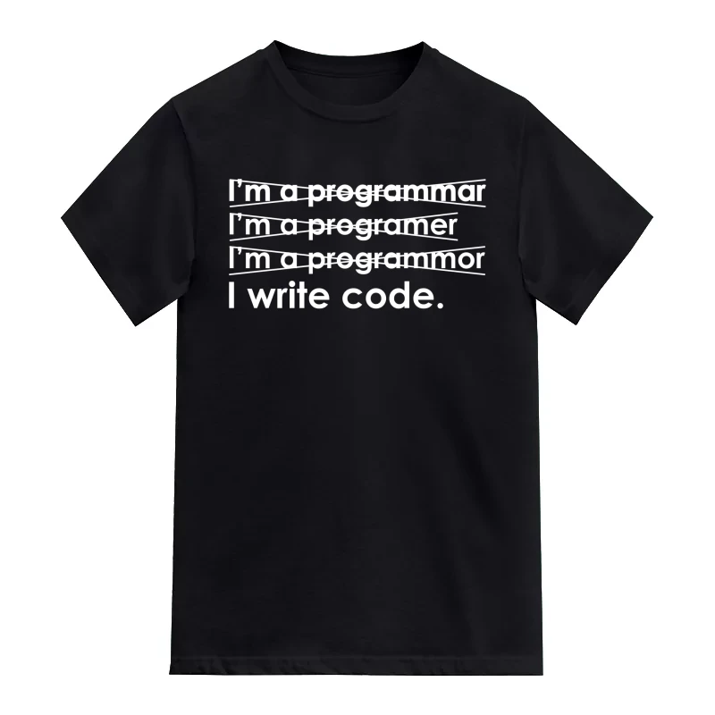 I Am A Programmar I Write Code Funny Geek Programmer Quotes T-Shirt