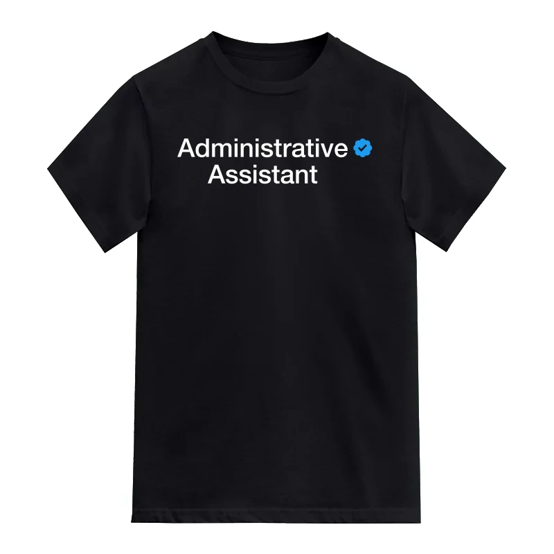 Administrative Assistant Verified Profession Name T-Shirt