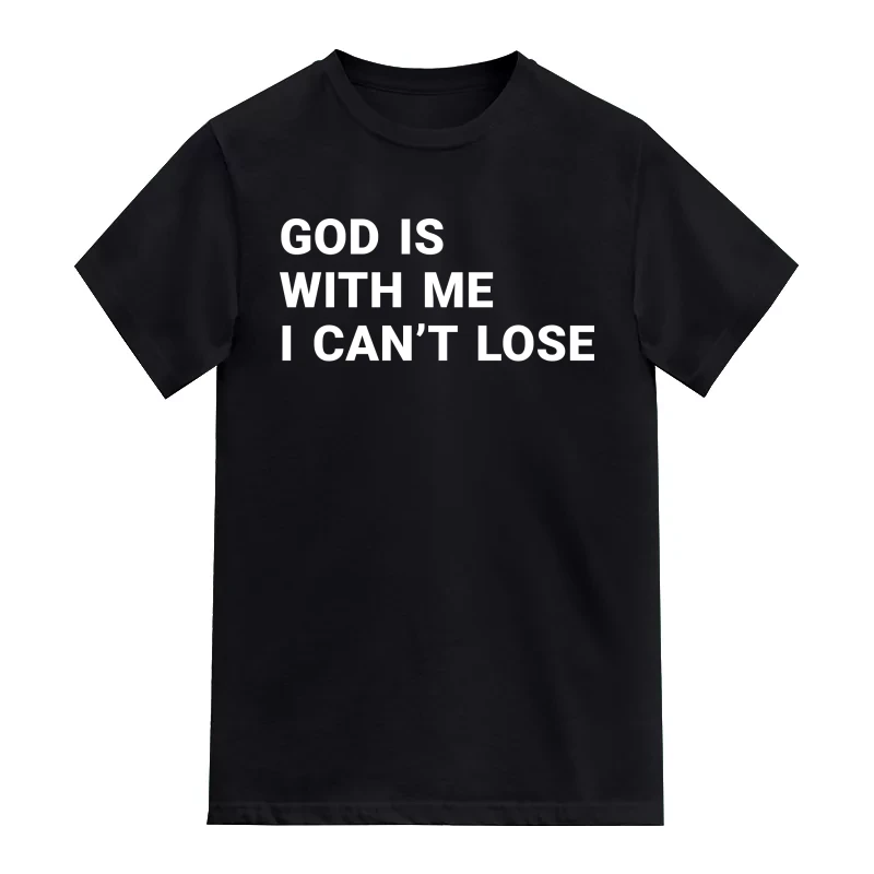 God Is With Me I Cant Lose Motivational T-Shirt