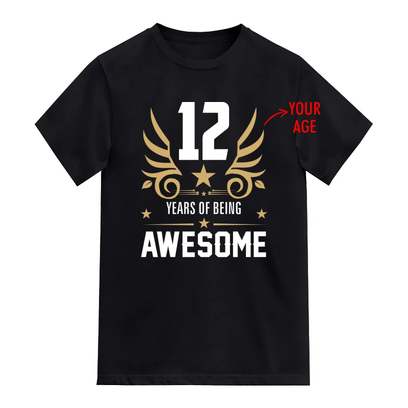 <Age> Years Of Being Awesome Custom Birthday T-Shirt