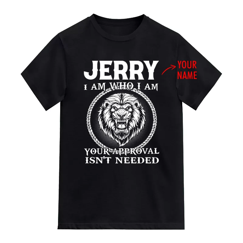 I Am Who I Am Custom Name Printed T-Shirt