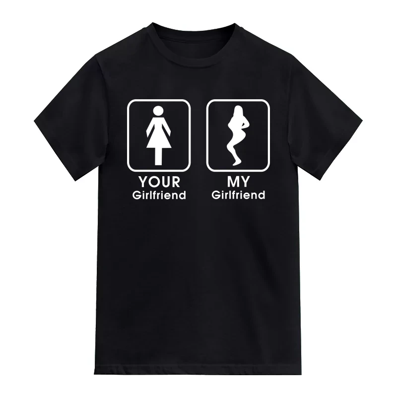 Your Girlfriend My Girlfriend Funny T-Shirt
