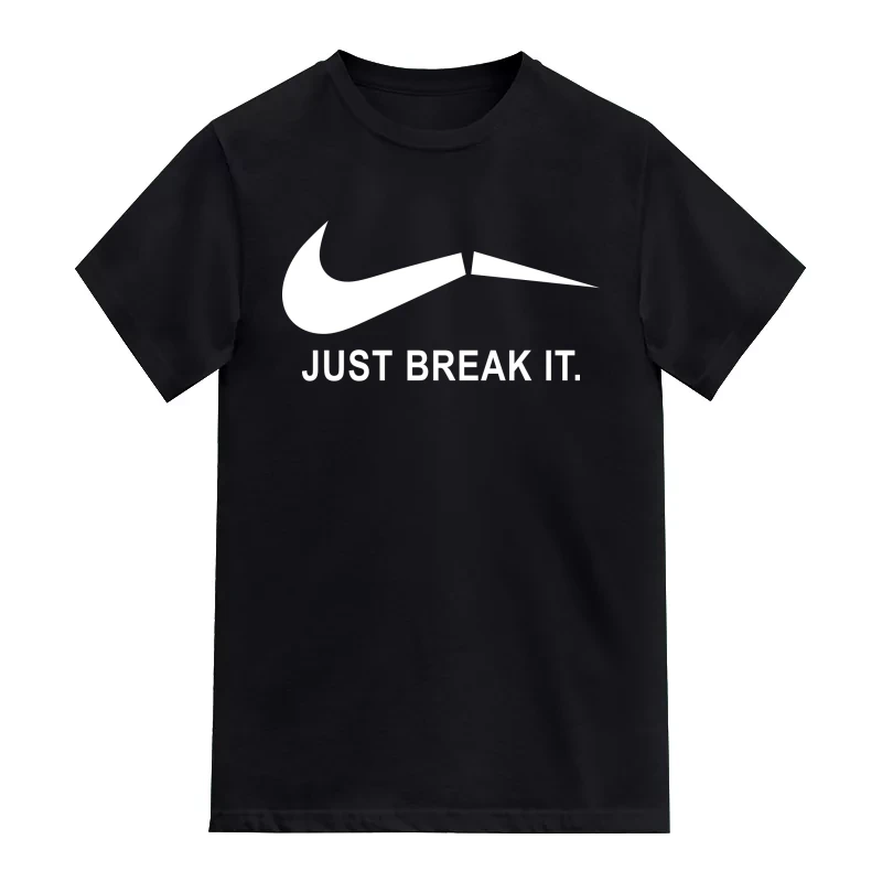 Just Break It Nike Logo Funny T-Shirt