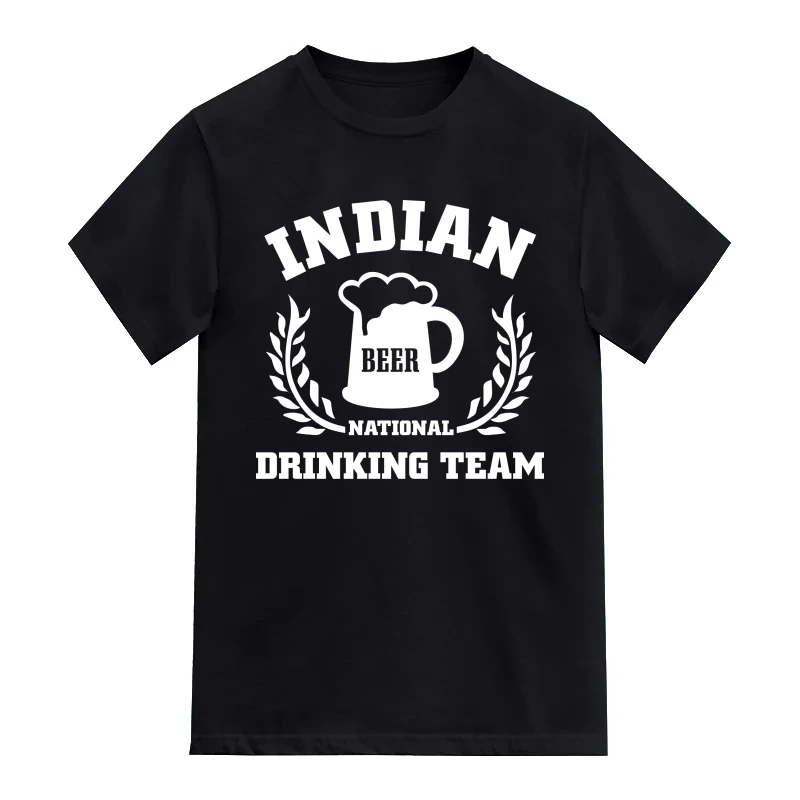 Indian National Beer Drinking Team Funny Beer Alcohol Quotes T-Shirt