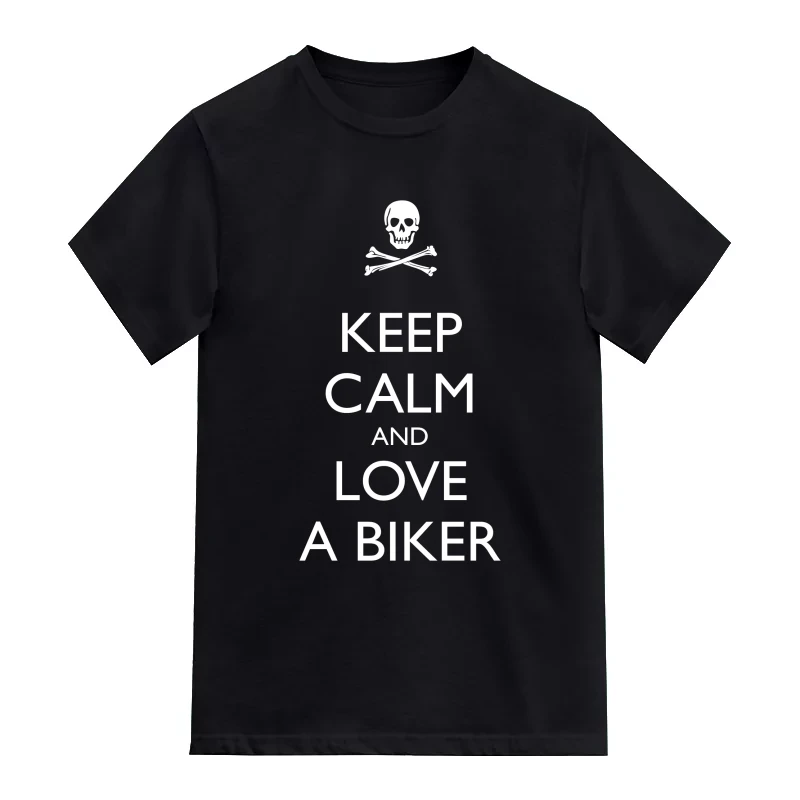 Keep Calm And Love A Biker T-Shirt