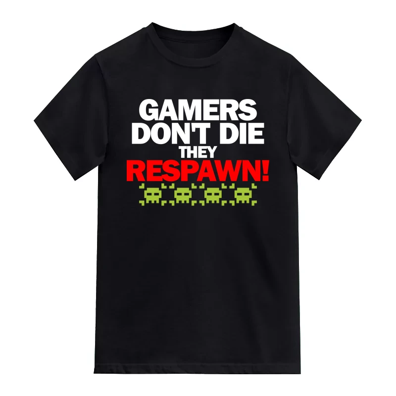 Gamers Dont Die They Respawn Gaming T-Shirt