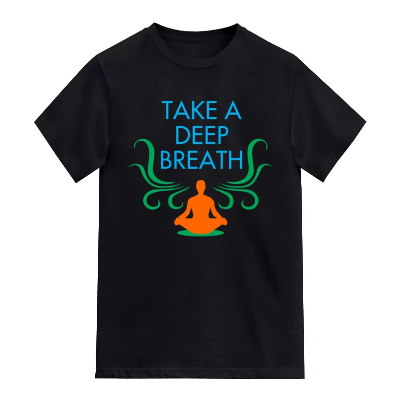 Take A Deep Breath Yoga T-Shirt