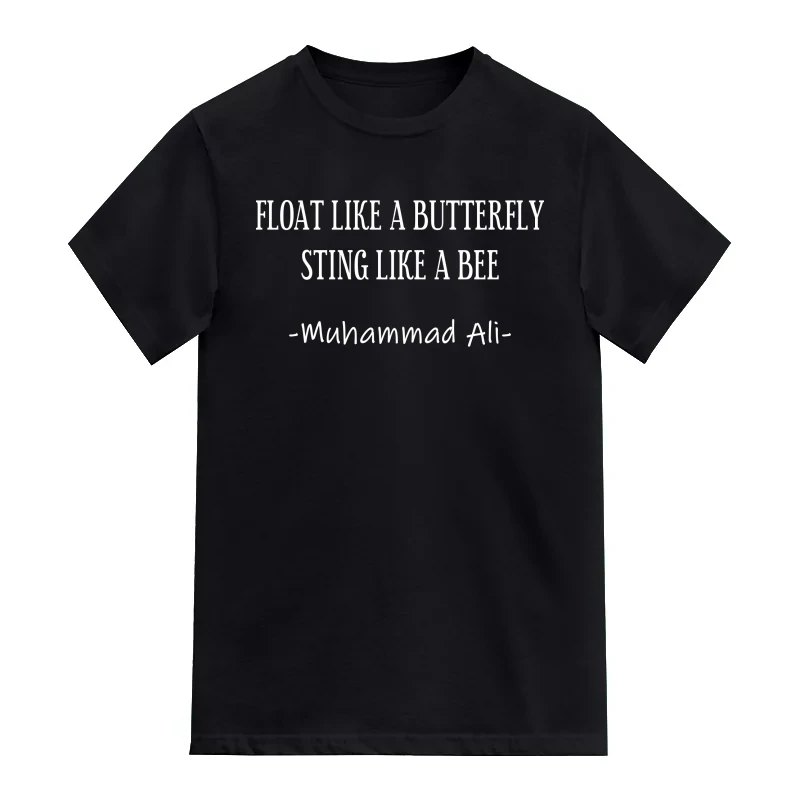 Float Like A Butterfly Sting Like A Bee Muhammad Ali Motivational Quotes T-Shirt