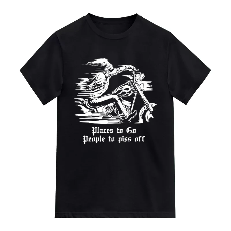 Places To Go People To Piss Off Skull Biker T-Shirt