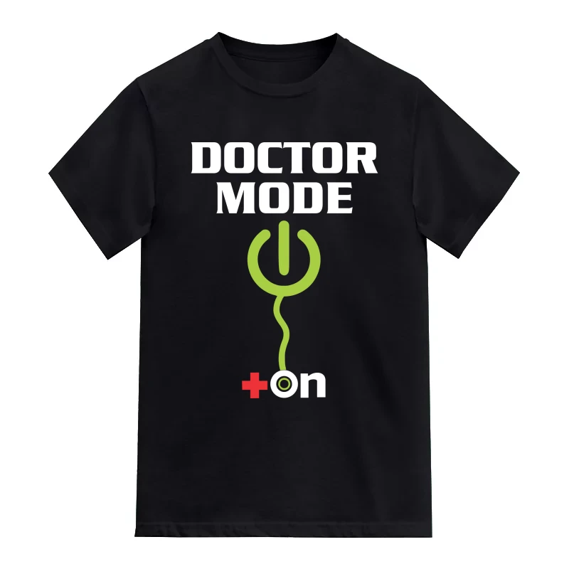 Doctor Mode On T-Shirt