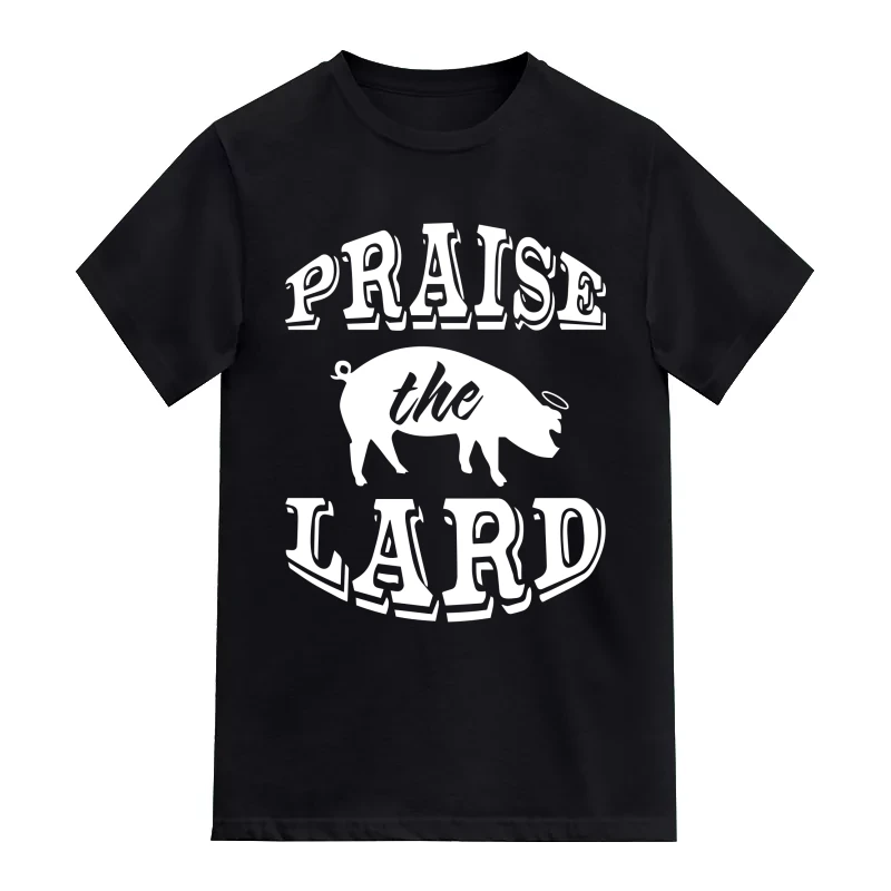 Praise The Lard T-Shirt