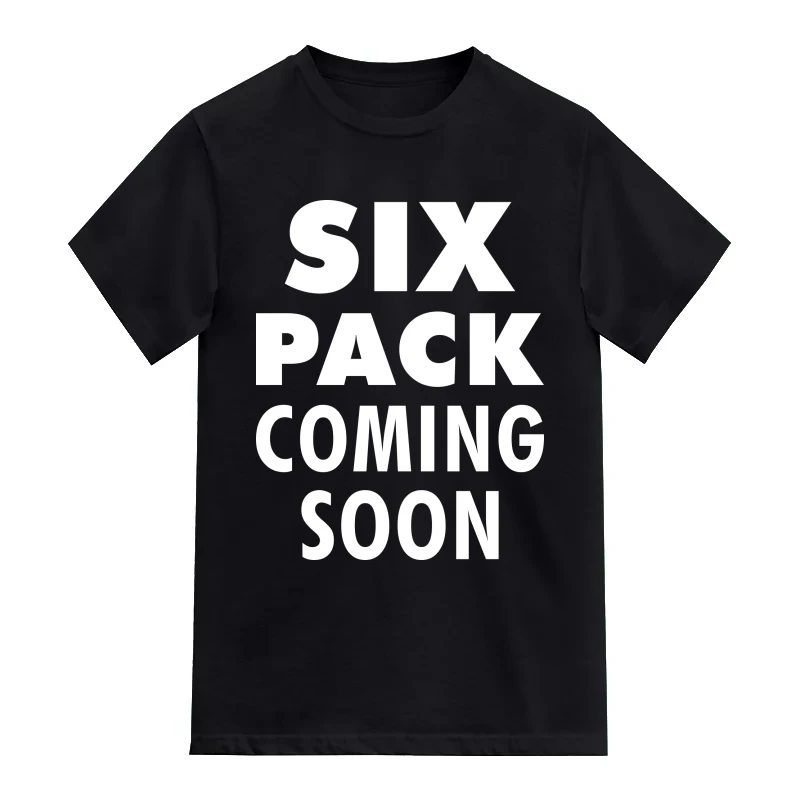 Six Pack Coming Soon Gym T-Shirt