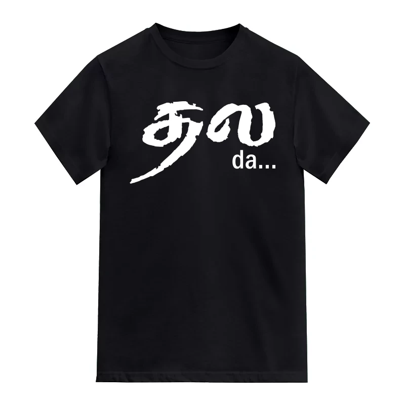 Thala Da Tamil Ajith Kumar Fans Movie Star Slogan T-Shirt