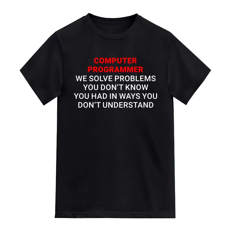 Computer Programmer Funny Geek Programmer Quotes T-Shirt