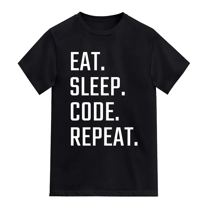 Eat Sleep Code Repeat Funny Geek Programmer Quotes T-Shirt
