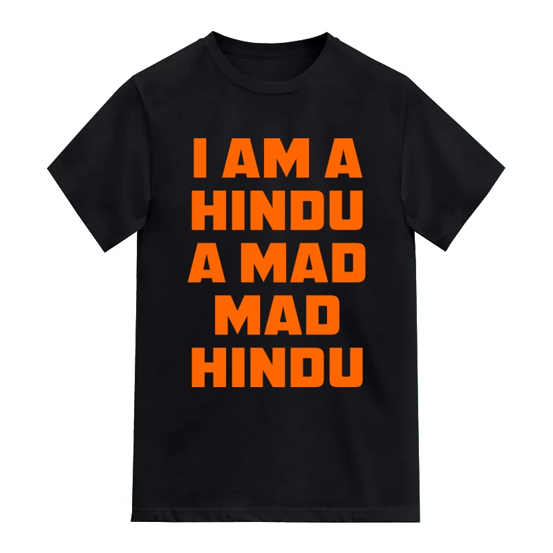 I Am A Hindu A Mad Mad Hindu T-Shirt