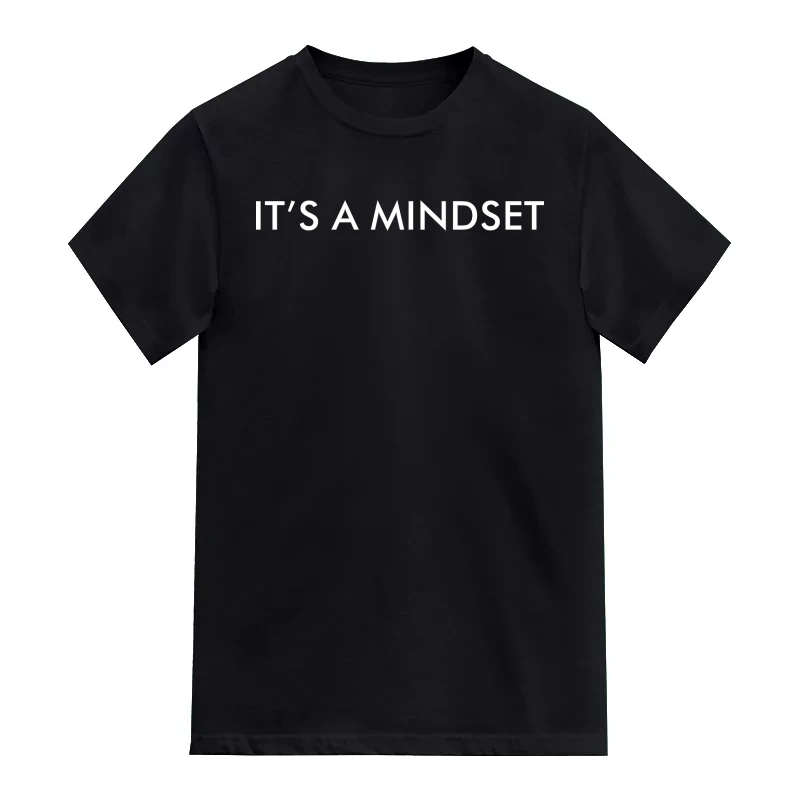 It's A Mindset Motivational Quotes T-Shirt