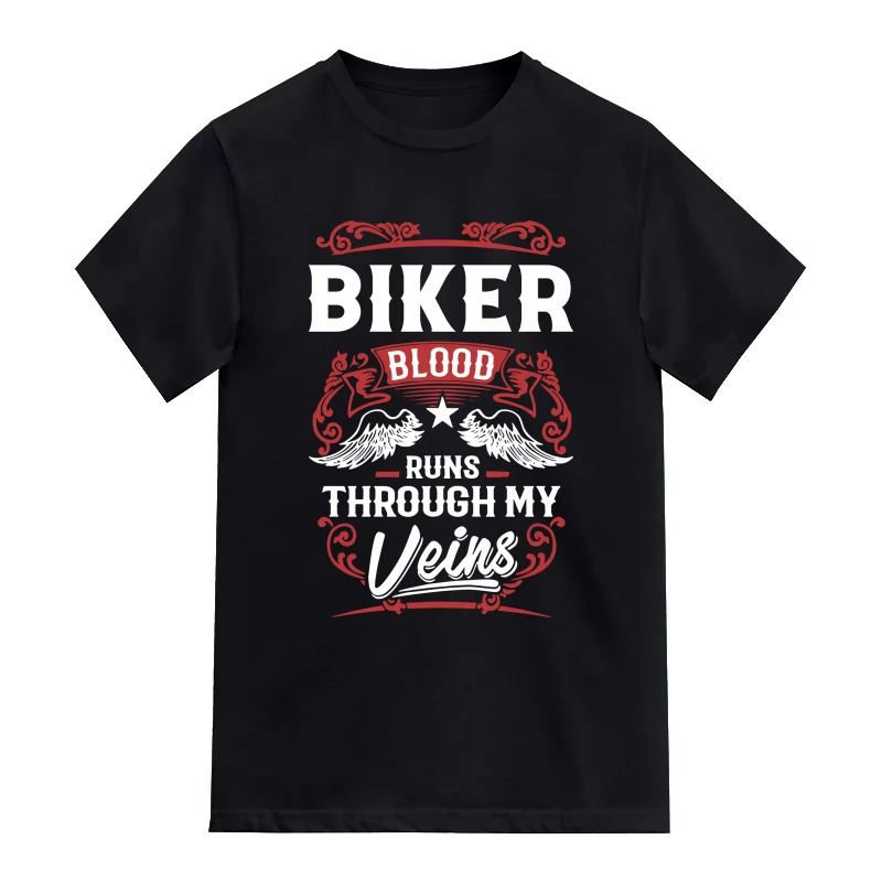 Biker Blood Runs Through My Veins T-Shirt