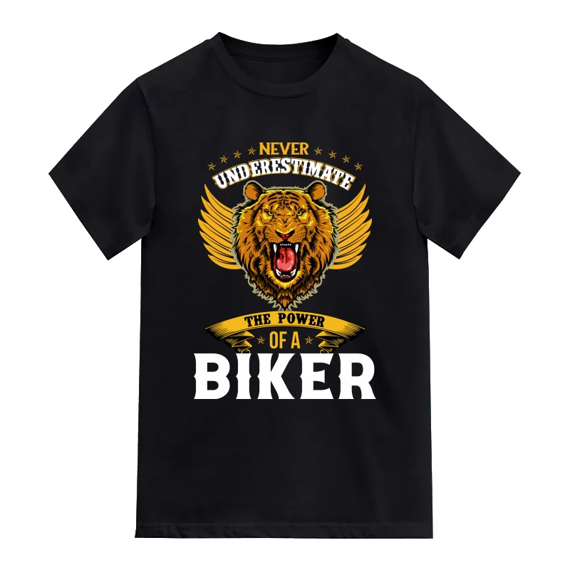 Never Underestimate The Power Of A Biker T-Shirt