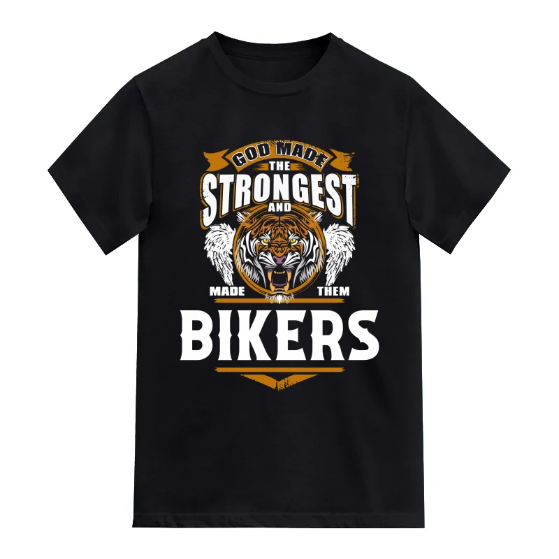 God Made The Strongest And Made Them Bikers T-Shirt