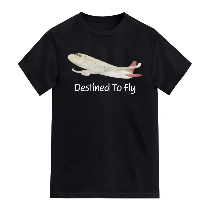 Destined To Fly Airplane Printed T-Shirt