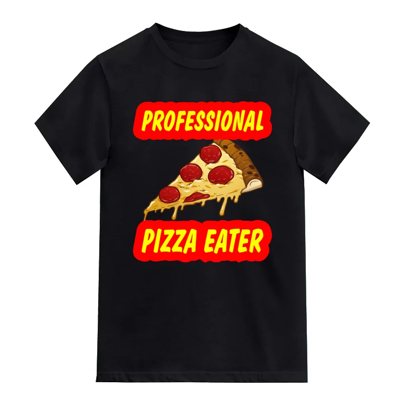 Professional Pizza Eater Food Quotes T-Shirt