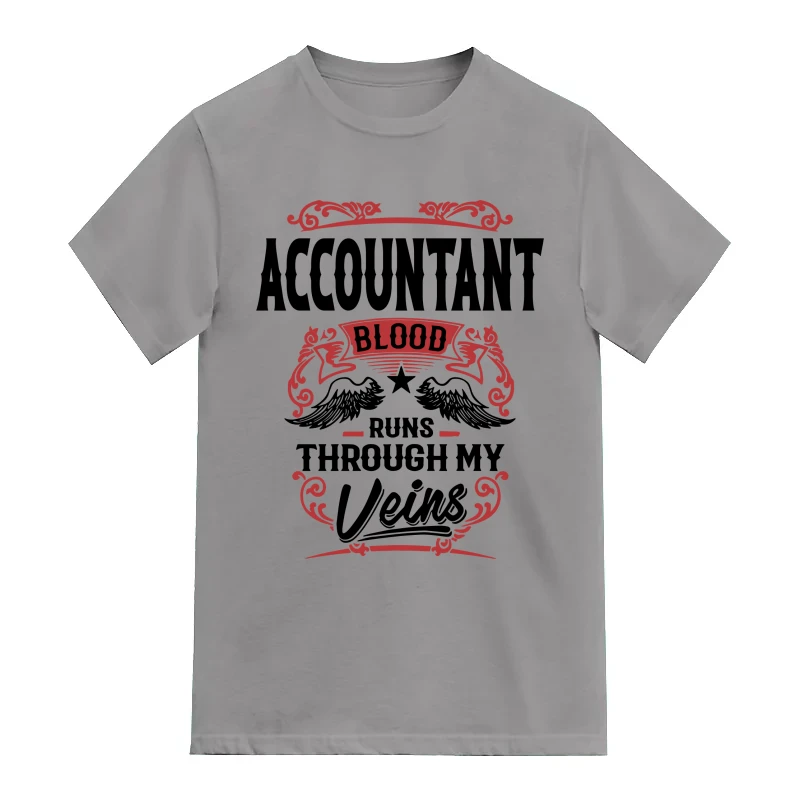 Accountant Blood Runs Through My Veins Profession Name