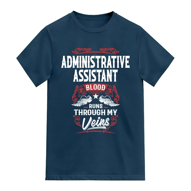 Administrative Assistant Blood Runs Through My Veins Profession Name