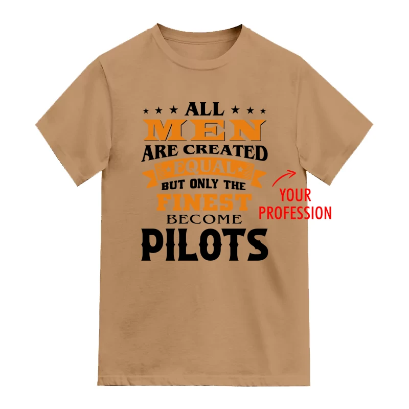 All Men Are Created Equal But Only Finest Are Named Custom Profession Printed